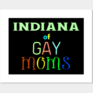 Indiana Of Gay Moms Posters and Art